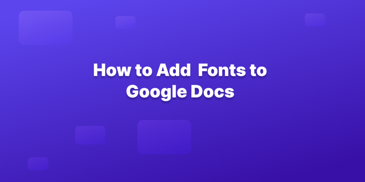 how to add fonts to google docs