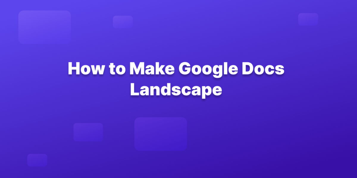 google docs landscape